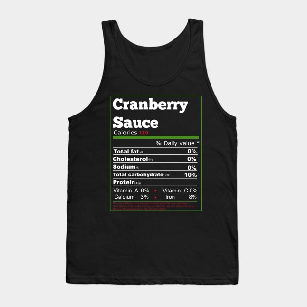 Cranberry Sauce Nutrition Thanksgiving Tank Top by Flipodesigner